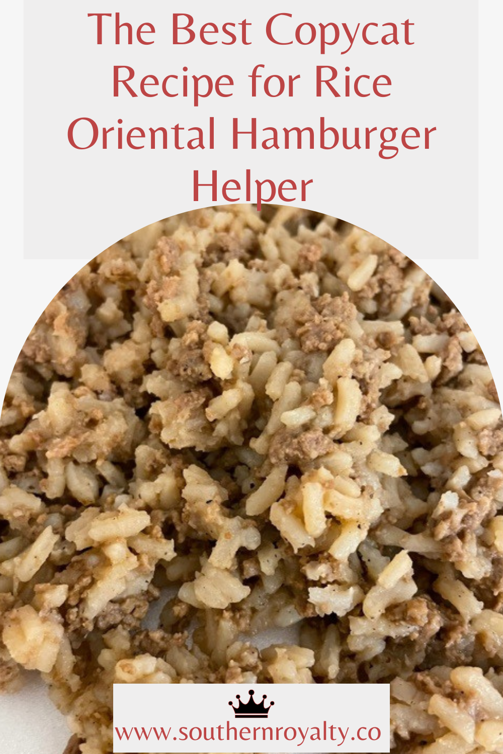 The Best Copycat Recipe for Rice Oriental Hamburger Helper - Southern